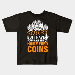 Funny hammered coin, metal detecting rally Kids T-Shirt